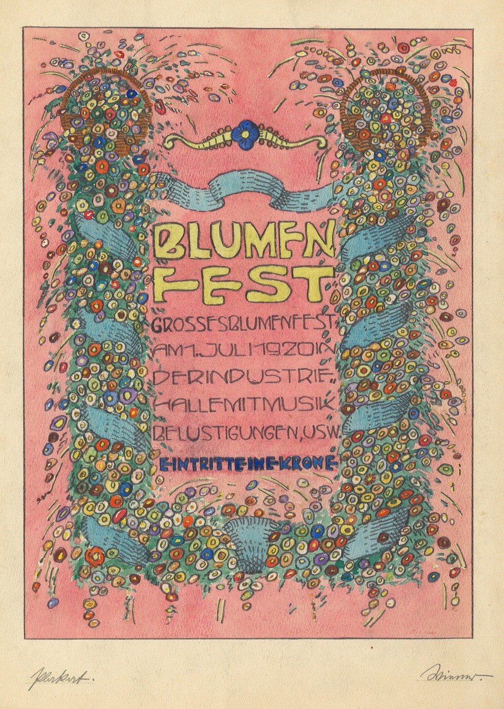 Entwürfe Plakat ‘Blumen fest Grosses Blumenfst Am 1. Juli 1920 in Der Industrie halle mit Musik belustigungen, usw. Eintritt eine Krone’