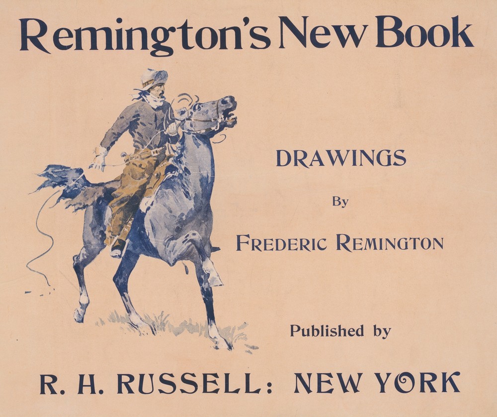 Remington’s new book, drawings by Frederic Remington